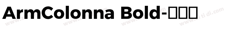 ArmColonna Bold字体转换